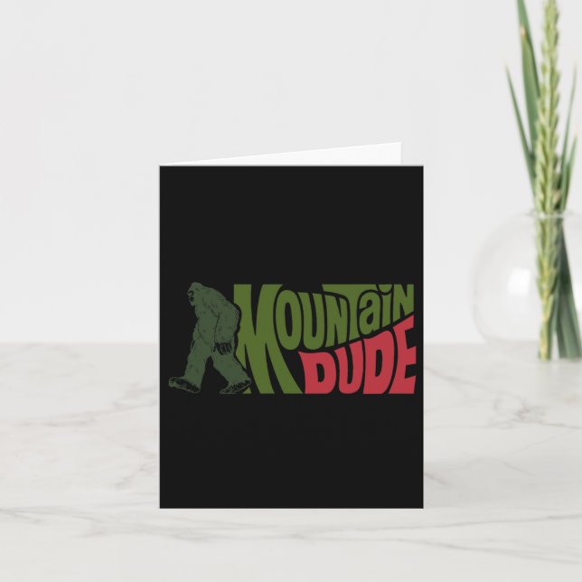 Carte Mountain Dude Funny Bigfoot Sasquatch Randonnée ca (Devant)