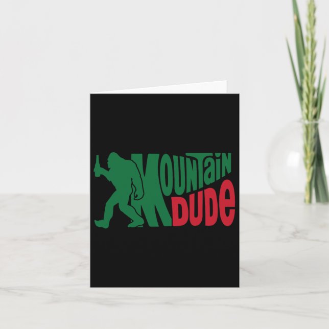 Carte Mountain Dude Funny Bigfoot Sasquatch Randonnée ca (Devant)