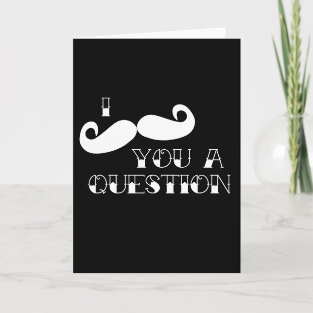 Carte Moustache vous une question (Devant)