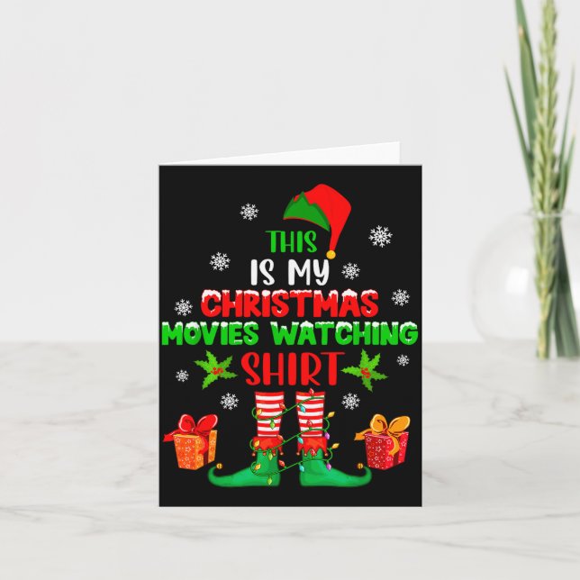 Carte My Christmas Movies Watching Shirt Cute Elf Costum (Devant)