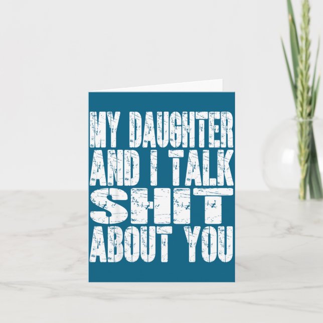 Carte My Daughter And I Talk About You Dad Mom Father Mo (Devant)