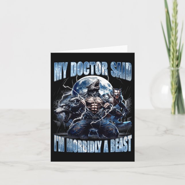 Carte My Doctor Said I'm Morbidly A Cool Funny Werewolf  (Devant)