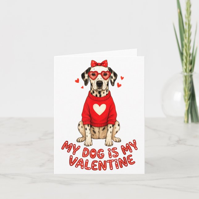Carte My Dog Is My Valentine Dalmatian Heart Gles Bow Do (Devant)
