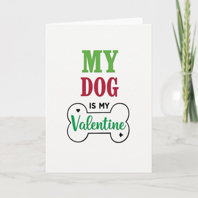 Carte My Dog Is My Valentine Love Card (Devant)