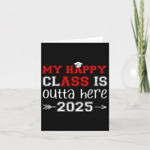 Carte My Happy Cl Is Outta Here 2025 Graduation Supérieu