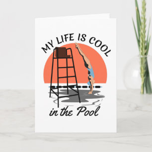 Carte My Life is Cool in the Pool - Perfect Swim Design