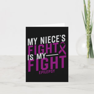 Carte My Niece's Fight is My Fight Epilepsy Awareness