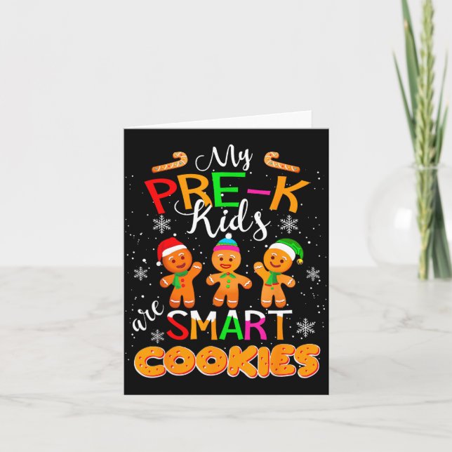 Carte My Pre-k Kids Are Smart Cookies Christmas Teacher  (Devant)