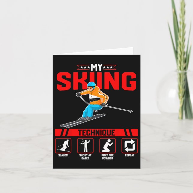 Carte My Skiing Technique - Funny Ski Snowboard Lover Sn (Devant)
