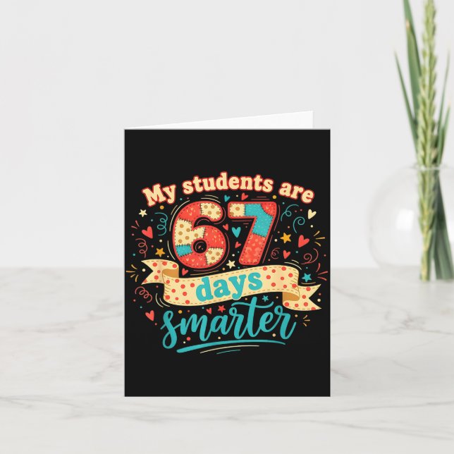 Carte My Students Are 67 Days Smarter Funny Teacher Kids (Devant)