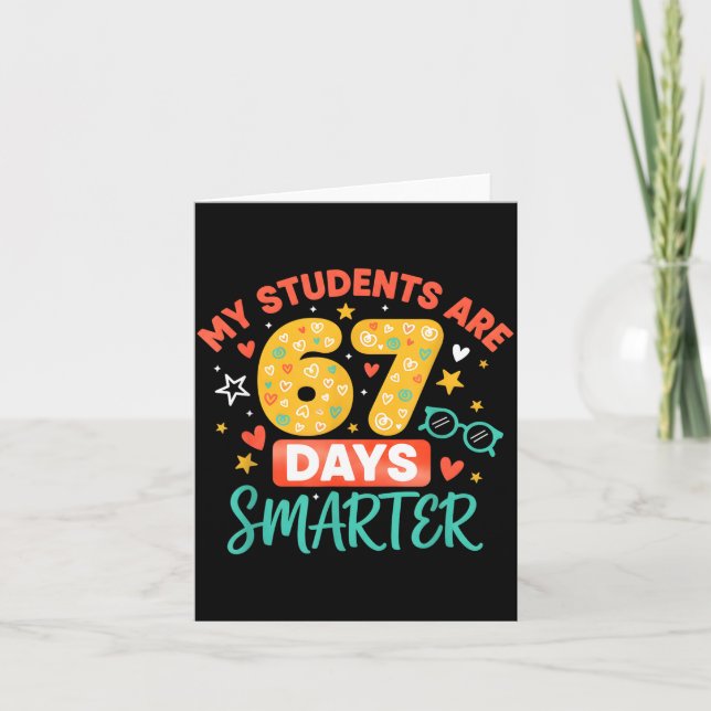 Carte My Students Are 67 Days Smarter Funny Teacher Kids (Devant)