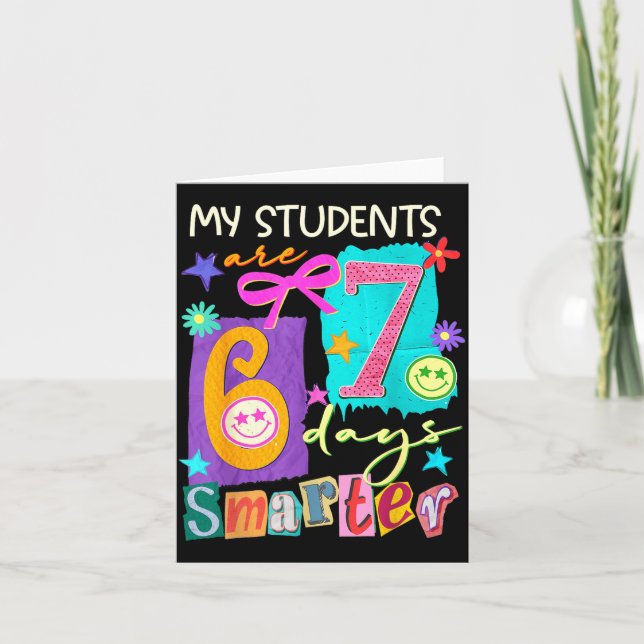 Carte My Students Are 67 Days Smarter Funny Teacher Kids (Devant)