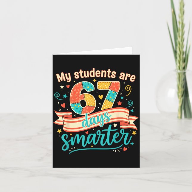 Carte My Students Are 67 Days Smarter Funny Teacher Kids (Devant)