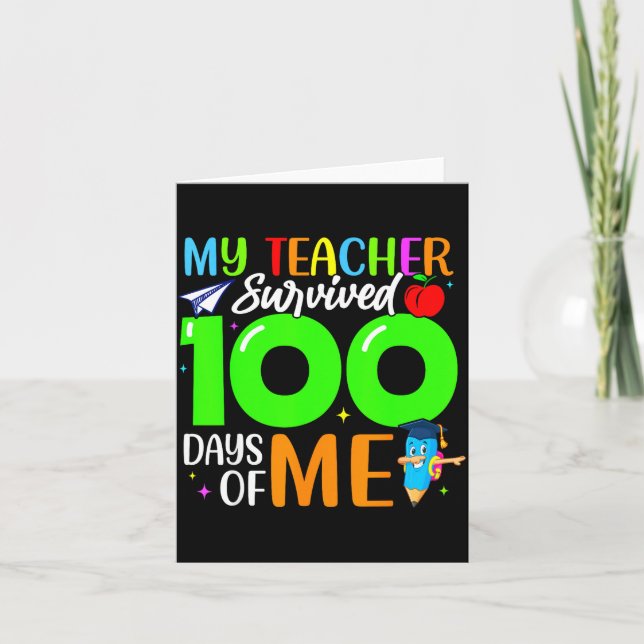 Carte My Teacher Survived 100 Days Of Me For Students Ki (Devant)