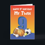 Carte My Twin Brother 9Birthday Sports Balls<br><div class="desc">Célébrez votre 9ème anniversaire aux côtés de votre frère jumeau. Et pour le surprendre ce jour-là,  vous pouvez lui donner cette carte qui a une collection de balles de sport. Vous savez qu'il va adorer ça parce que vous aimez tous les deux jouer ensemble.</div>