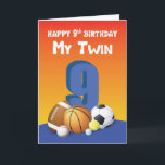 Carte My Twin Brother 9Birthday Sports Balls<br><div class="desc">Célébrez votre 9ème anniversaire aux côtés de votre frère jumeau. Et pour le surprendre ce jour-là,  vous pouvez lui donner cette carte qui a une collection de balles de sport. Vous savez qu'il va adorer ça parce que vous aimez tous les deux jouer ensemble.</div>