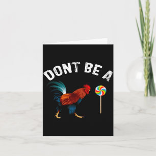 Carte N' Soyez Pas Un Pigeon Drôle Coq Cadeau De La Fête