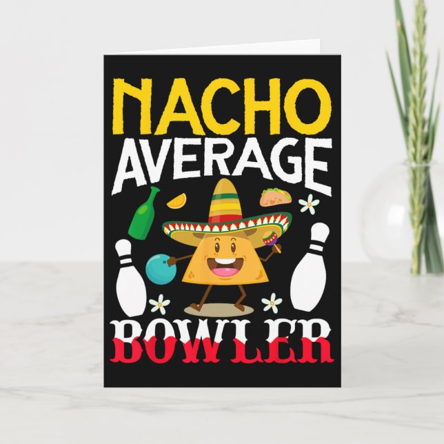 Carte Nacho Average Bowler Cinco De Mayo Bowling Mexicai (Devant)