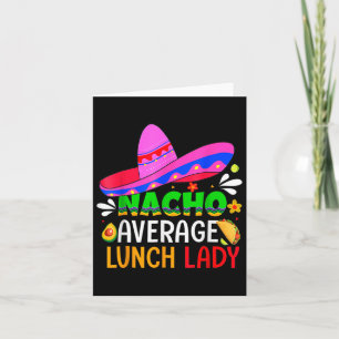 Carte Nacho Average Déjeuner Lady Cinco De Mayo Fiesta M