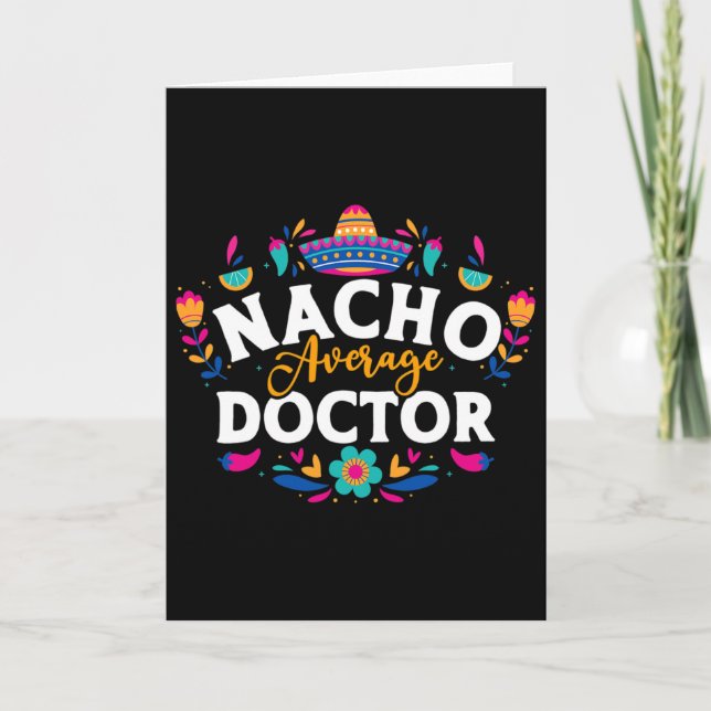 Carte Nacho Average Doctor Cinco De Mayo Mexicain appari (Devant)