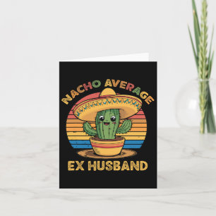 Carte Nacho Average Ex Mari Matching Mexican Cinco De
