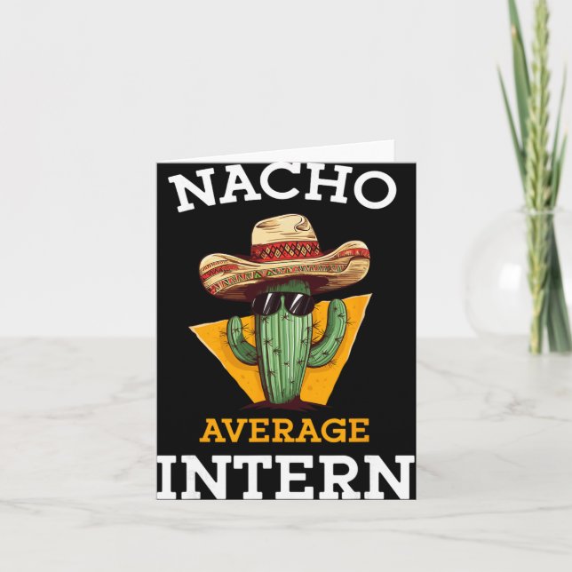 Carte Nacho Average Intern Funny New Job Coworker Office (Devant)