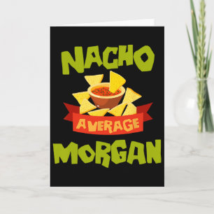 Carte Nacho Average Morgan Funny Birthday Personnalisé N