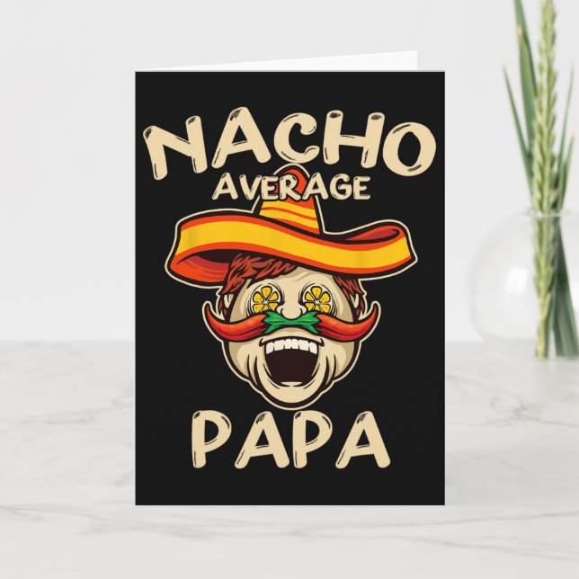Carte Nacho Average Papa Sombrero Chilli Papa Cinco De M (Devant)