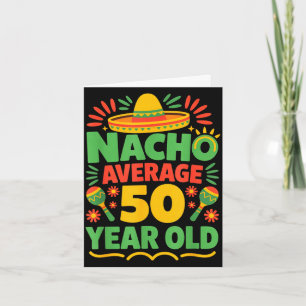 Carte Nacho cinquantennaire moyen cinq de mayo 50ème
