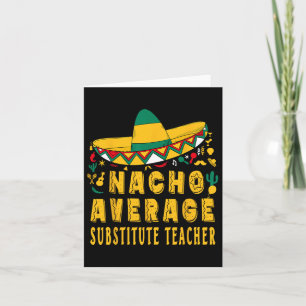 Carte Nacho Enseignant Substitut Moyen Cinco De Mayo Mex