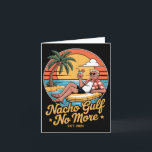 Carte Nacho Golfe Plus drôle Vacances Trump 2025 Usa _<br><div class="desc">Nacho Gulf Plus De Vacances Trump Drôle 2025 Usa _2</div>