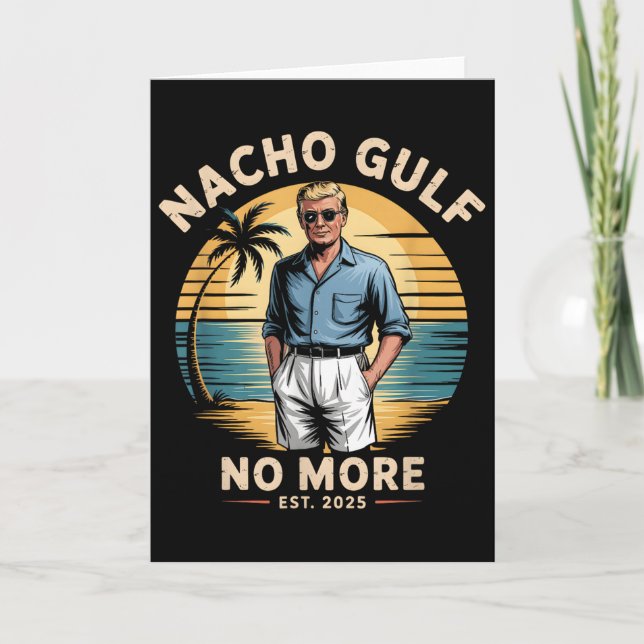 Carte Nacho Gulf No More Funny Trump Vacation 2025 Usa  (Devant)