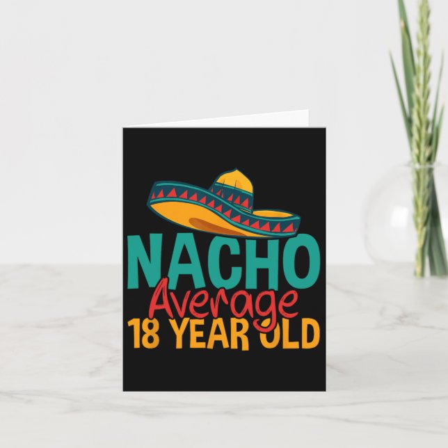 Carte Nacho Moyenne 18 Ans Cinco De Mayo 18ème Naissance (Devant)