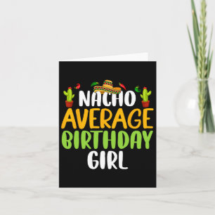 Carte Nacho Moyenne Anniversaire Fille Cinco De Mayo Cor