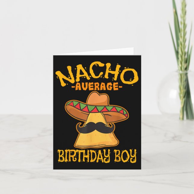 Carte Nacho Moyenne Anniversaire Garçon Anniversaire Cin (Devant)