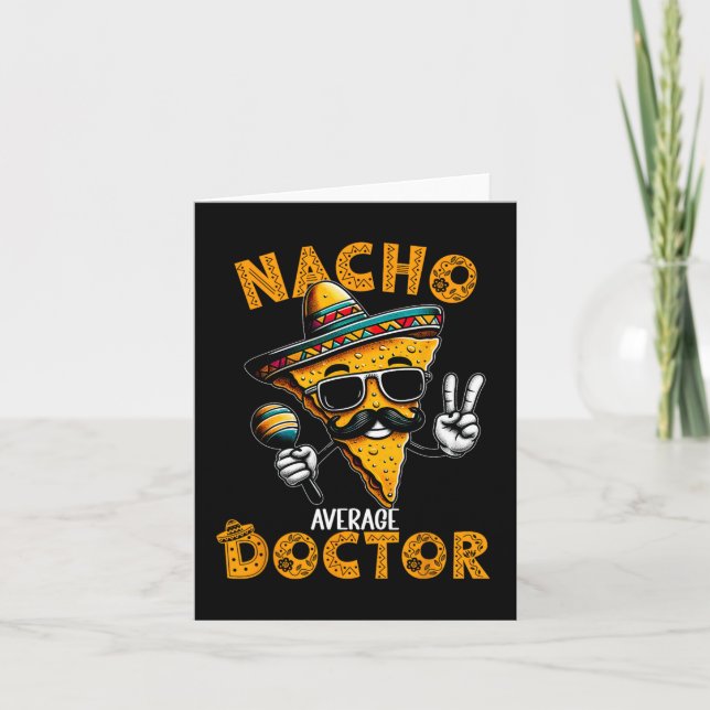 Carte Nacho Moyenne Docteur Drôle Docteur Cinco De Mayo  (Devant)