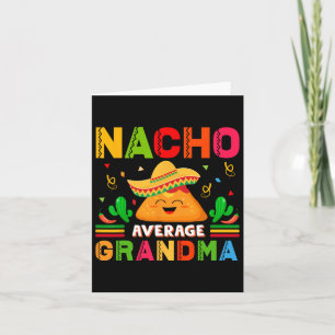 Carte Nacho Moyenne Grand-Mère Funny Mexicaine Nana Funn