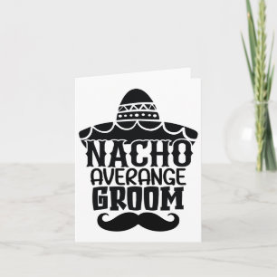 Carte Nacho Moyenne Groom Cinco De Mayo Fête Mexicaine