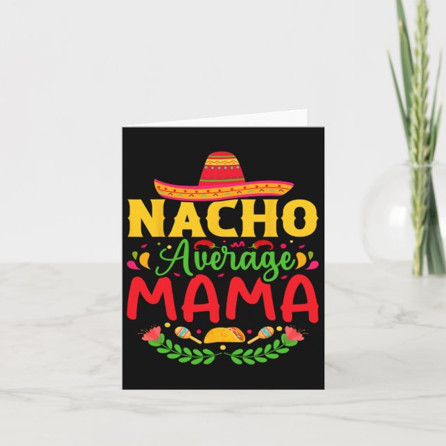 Carte Nacho Moyenne Mama - Funny Cinco De Mayo Nacho Lov (Devant)