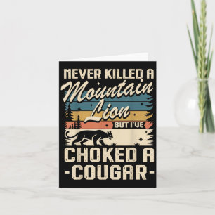 Carte N'ai Jamais Tué Un Lion De Montagne Mais J'ai Étra