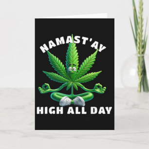 Carte Namast’ay Haut Toute La Journée Drôle Yoga Weed Ze