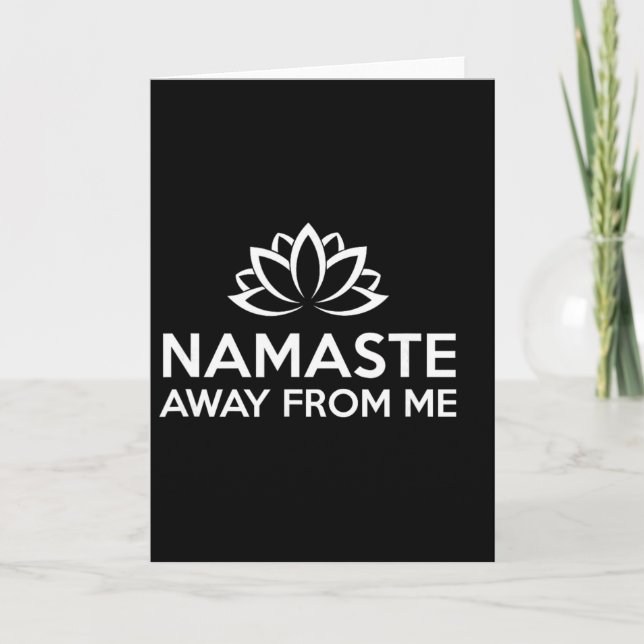 Carte Namaste Loin De Moi Yoga Drôle  (Devant)