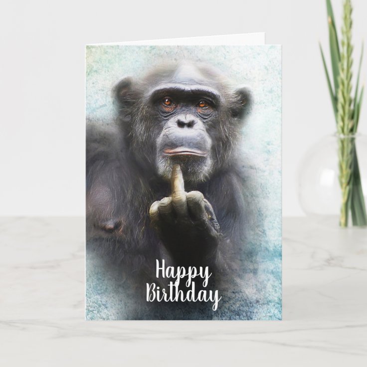 Carte Naughty Funny Chimpanze Moyen Doigt Anniversaire Zazzle Fr