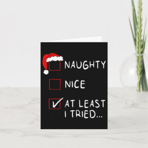 Carte Naughty Nice Au Moins J'Ai Essayé Liste De Noël Ho