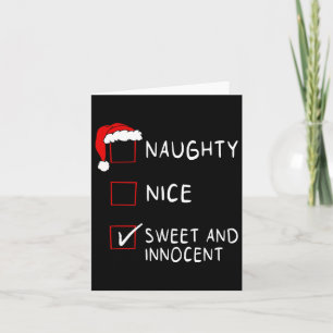 Carte Naughty Nice Liste Sweet Innocent Xmas Hommes Femm