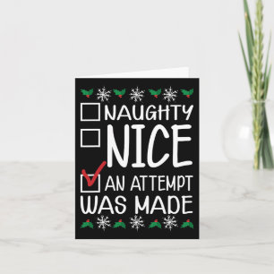 Carte Naughty Or Nice Drôle Une tentative a été faite No