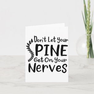 Carte N'ayez Pas Votre Sne Sur Les Nerfs Chiropraticien