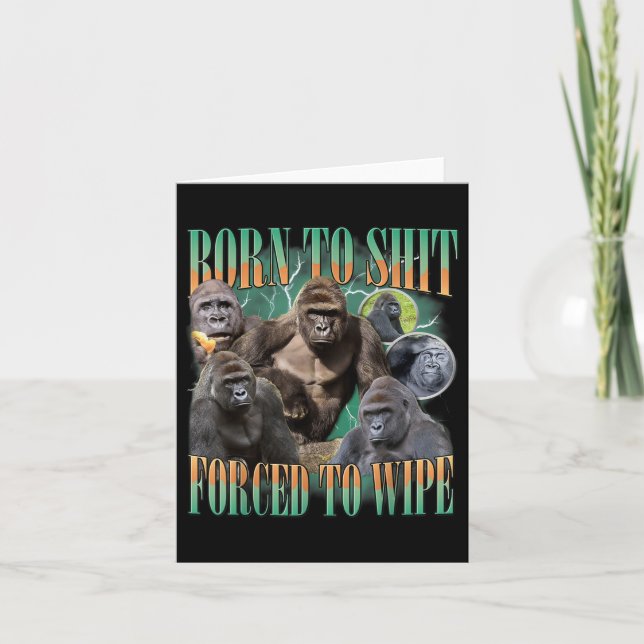 Carte Né À Forcé À Effacer Funny Gorilla Graphisme De Mè (Devant)