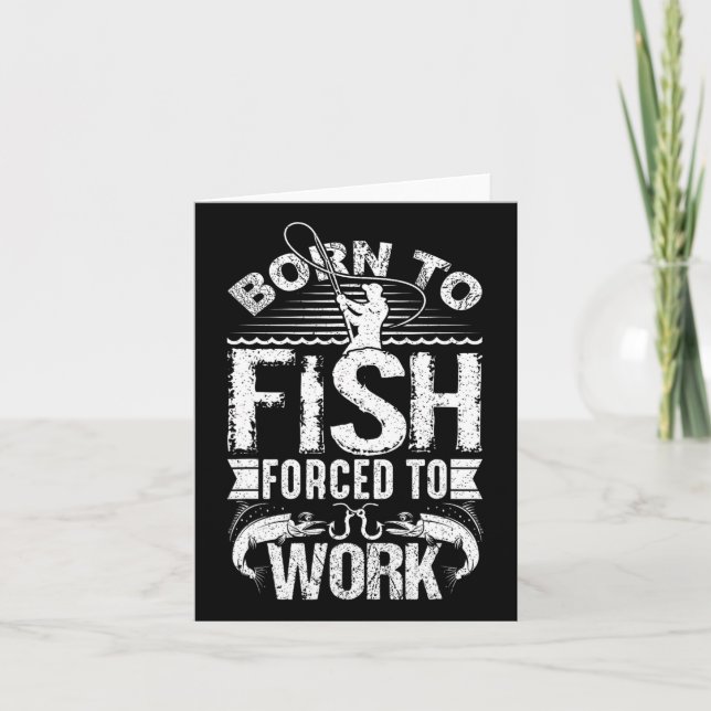 Carte Né À Poisson Mais Forcé À Travailler Drôle Quot De (Devant)