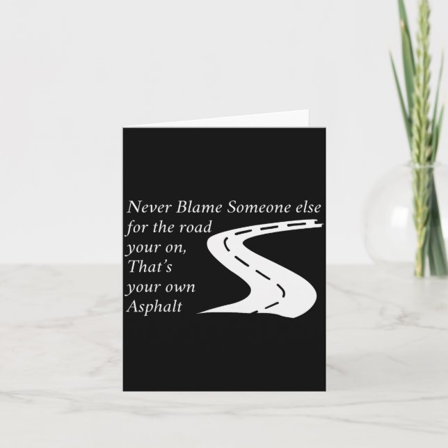 Carte Ne blâmez jamais quelqu'un d'autre pour la route c (Devant)